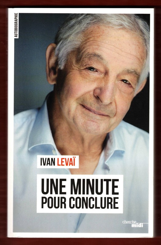 Une Minute Pour Conclure [Ivan LevaÃ¯] 2016