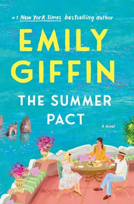 The Summer Pact: A Novel - Giffin, Emily - Hardcover - Good