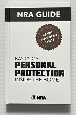 NRA Guide: Basics of Personal Protection Inside the Home HC 2000