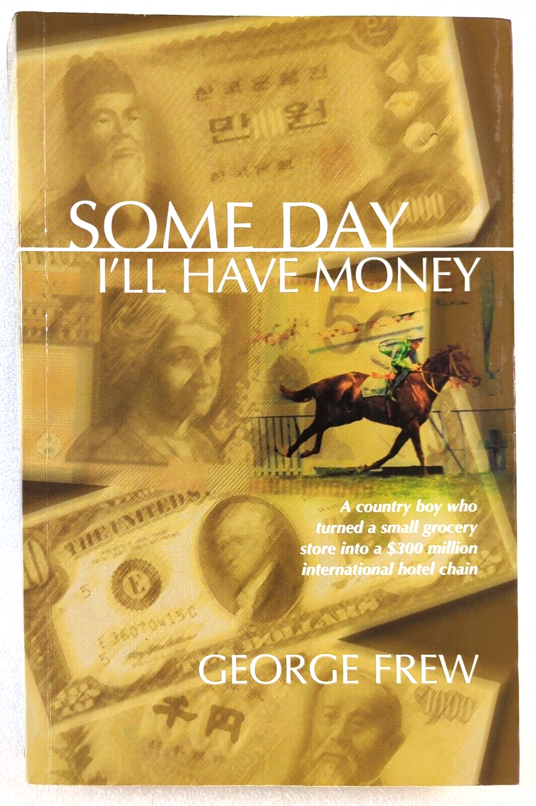Some Day I’ll Have Money by George Frew