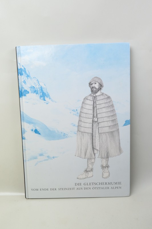 Die Gletschermumie Vom Ende Der Steinzeit Aus Den ÃTztaler Alpen/ M. Egg (1993)