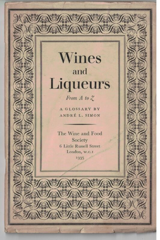 1935 Wine and Liqueurs Booklet Wine & Food Society: London