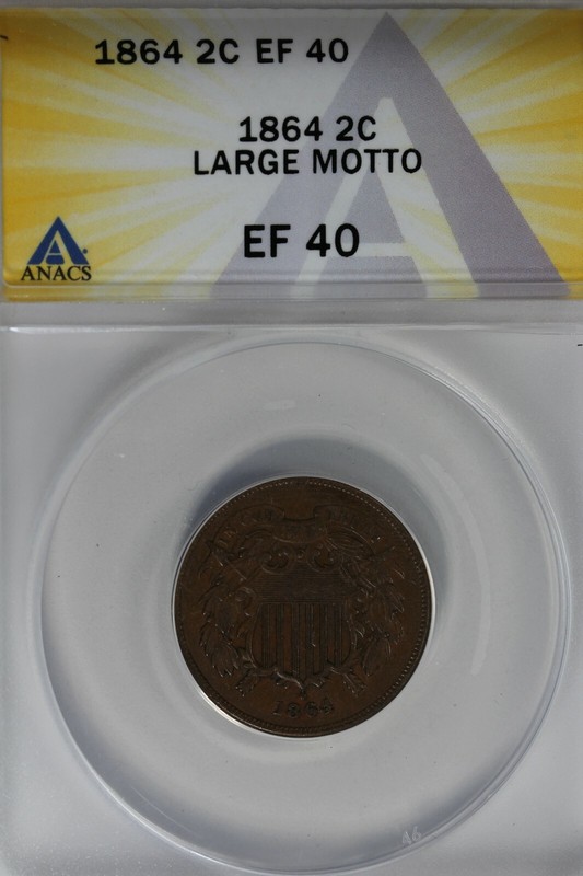 1864 . 02  ANACS EF 40 LARGE MOTTO 