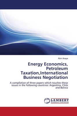 Alvin Anaya | Energy Economics, Petroleum Taxation,International Business...