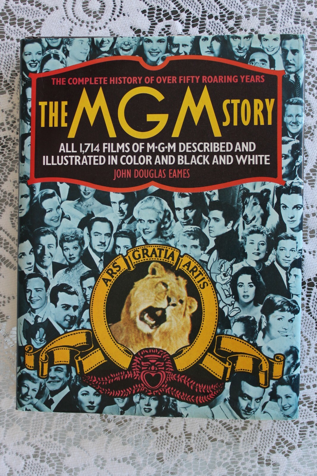 The MGM Story The Complete History of Fifty Roaring Years by