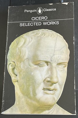RARE 1969 CICERO SELECTED WORKS ANCIENT ROMAN ORATOR TRANSLATED BY MICHAEL GRAN