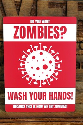 WASH YOUR HANDS ZOMBIE SIGN - CORONA GRAPHIC  Red/White, 6''x8''  