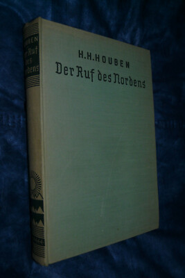 Houben Der Ruf des Nordens Abenteuer und Heldentum Der Nordpolfahrer 1938 antik