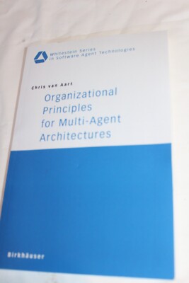 Organizational Principles for Multi-Agent Architectures: By Chris Van Aart (B18)