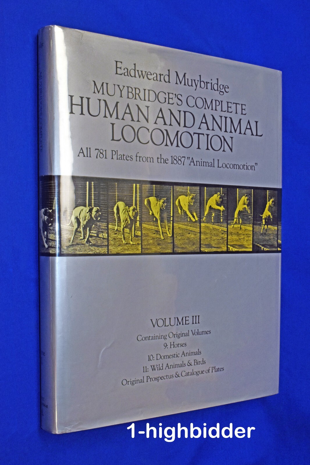 マイブリッジ　Human and Animal Locomotion Muybridge's Complete Human and Animal Locomotion: All 781