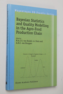 Wageningen UR Frontis Ser.: Bayesian Statistics and Quality Modelling in the...