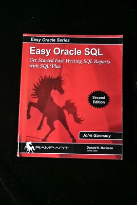 SQL : Get Started Fast Writing SQL Reports with SQL*Plus by John Garmany...