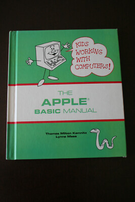 The APPLE Basic Manual  Kids Working With Computers 1985 HC RARE 