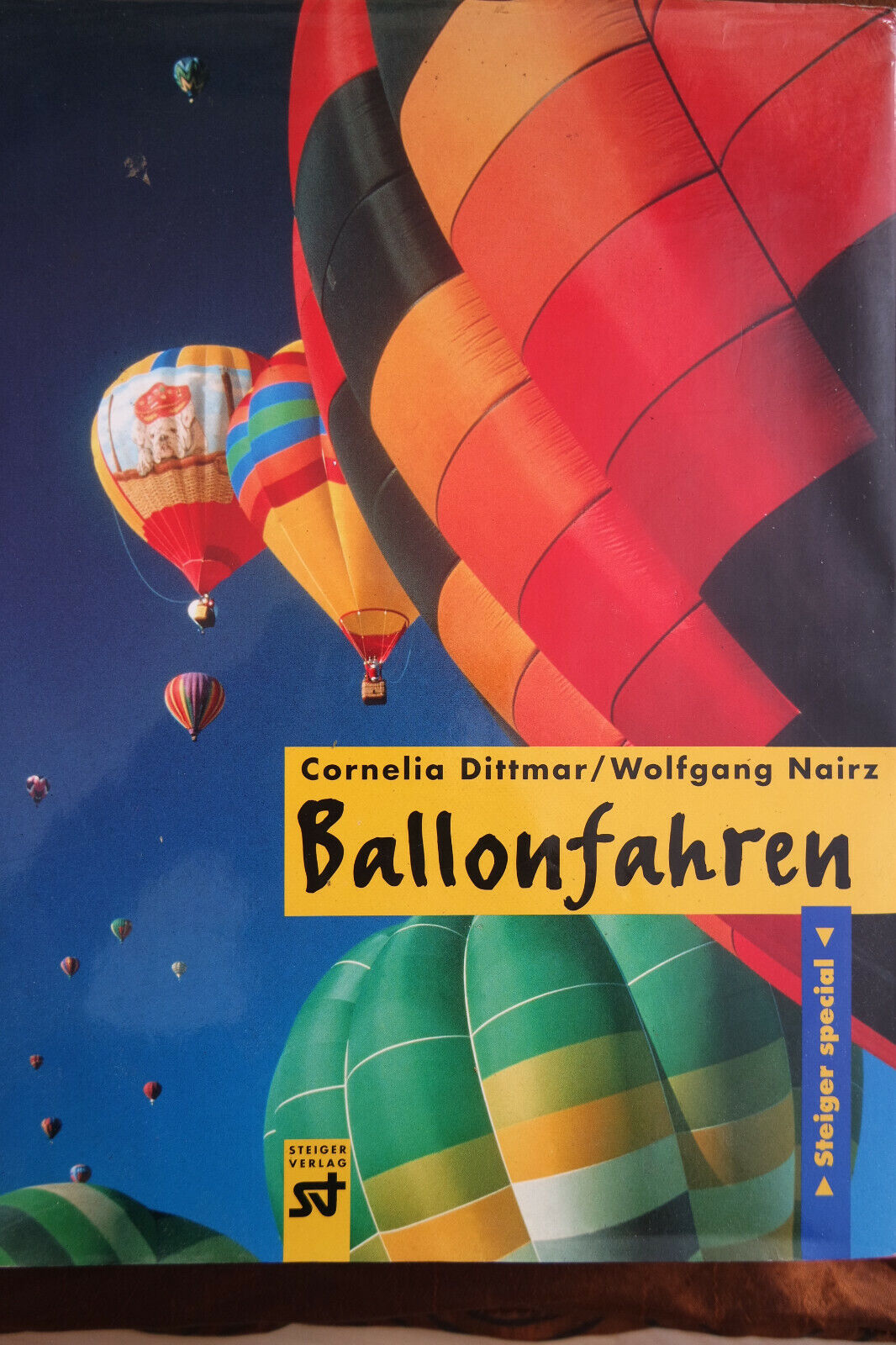 Ballonfahren Cornelia Dittmar Wolfgang Nairz Steiger Spezial Bildband Gebunden