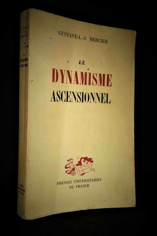 Spiritualite-Philosophie-Sciences Humaines-Mercier-Le Dynamisme Ascensionnel