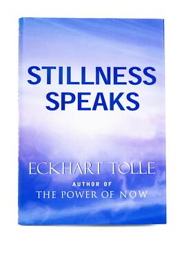 Stillness Speaks by Eckhart Tolle (2008, Trade Paperback)