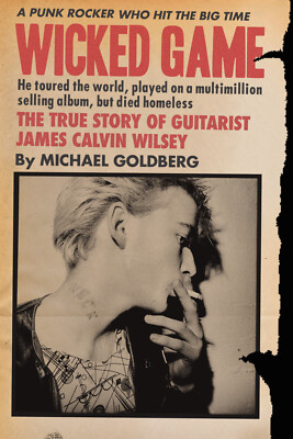 WICKED GAME book Jimmy Wilsey AVENGERS Mabuhay Michael Goldberg CHRIS ISAAK Punk