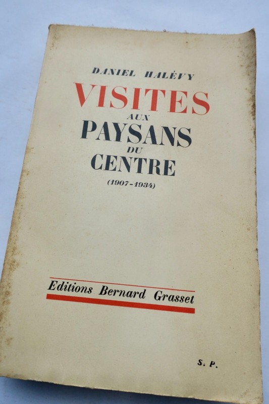 Halevy Daniel. Visites Aux Paysans Du Centre + DÃ©Dicace