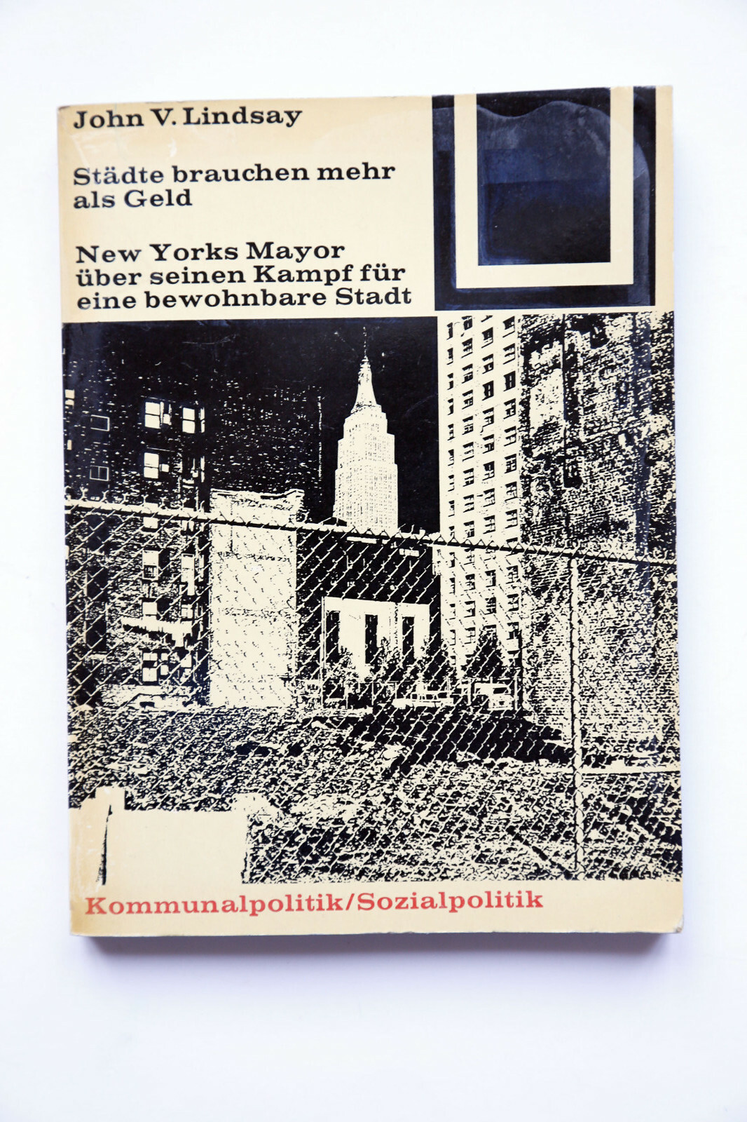 "Städte brauchen mehr als Geld" John V. Lindsay, 1971, Bauwelt Fundamente 31