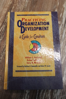 Practicing Organization Development: A Guide for Consultants
