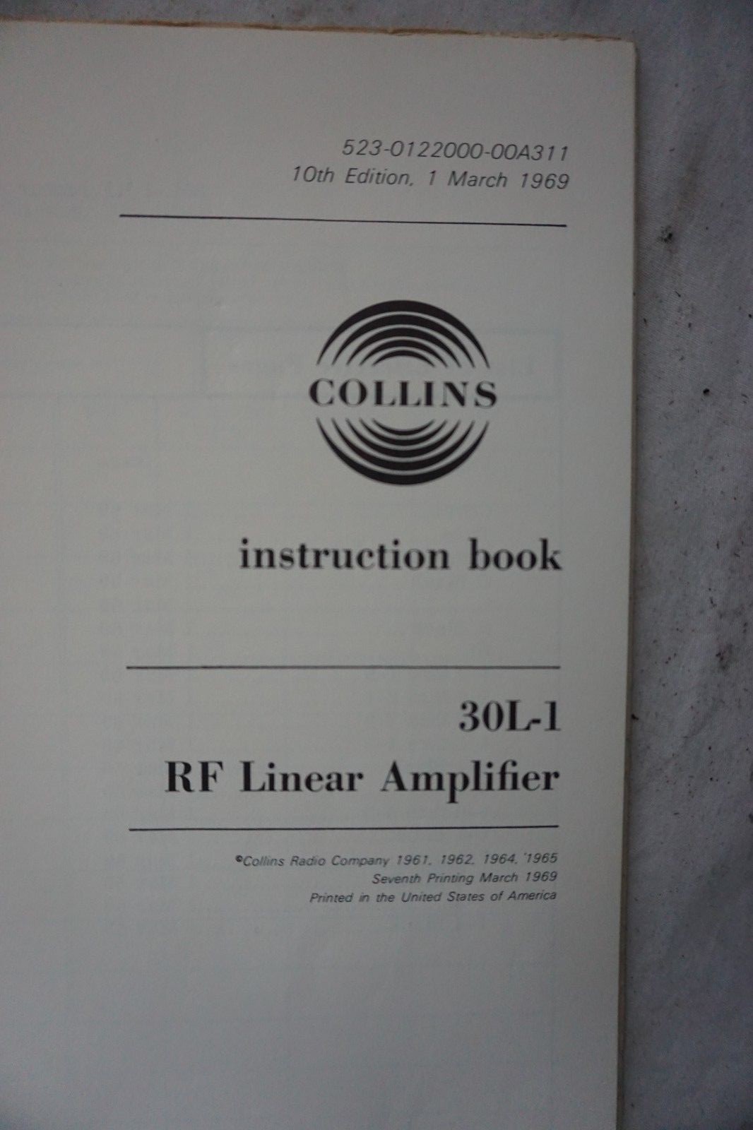 Collins Radio 30L-1 R-F Linear Amplifier Manual Authentic 1969 Seventh Printing
