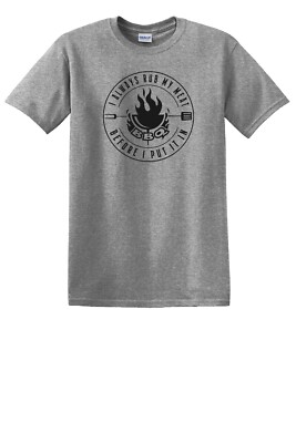 BBQ / SMOKER  RUB MY MEAT BEFORE I PUT IT IN   * Funny Fun T-SHIRT *