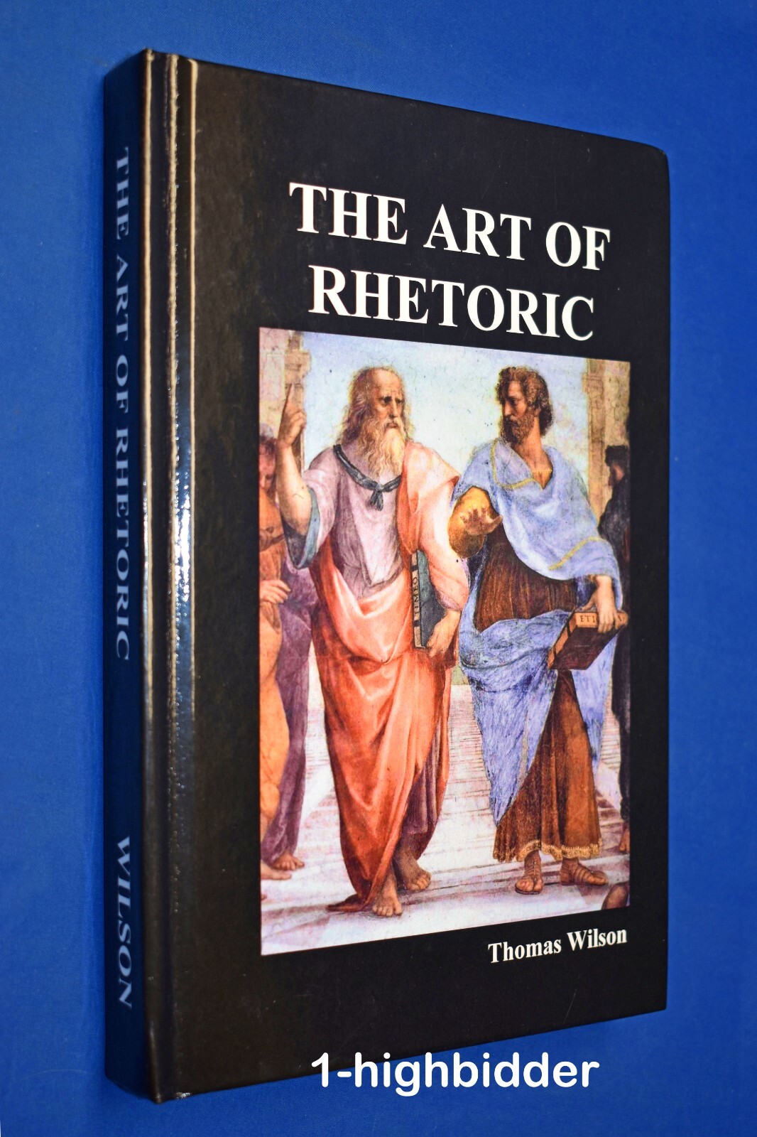 The Art of Rhetoric Hardcover Thomas Wilson Ciceronian