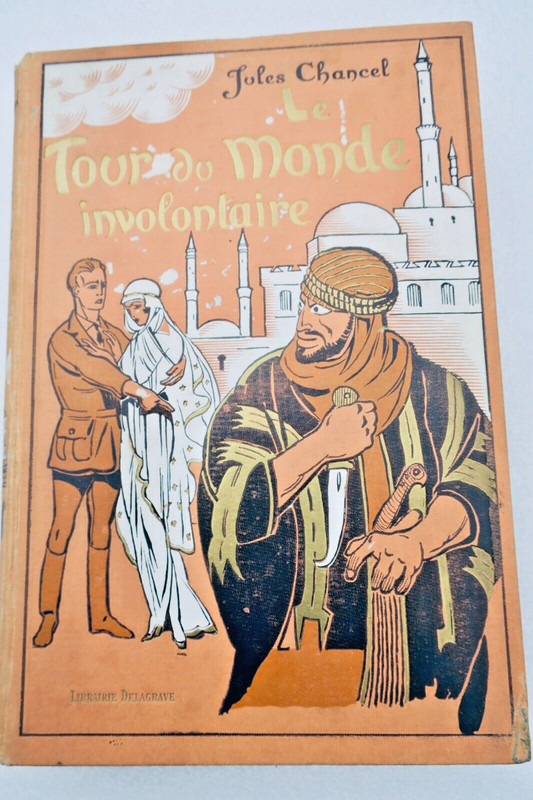 Chancel Jules Le Tour Du Monde Involontaire