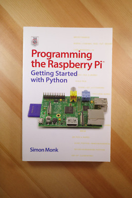 Programming the Raspberry Pi: Getting Started with Python