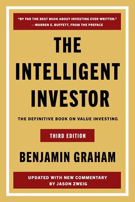 The Intelligent Investor, 3rd Ed.: The Definitive Book on Value Investing -- Ben