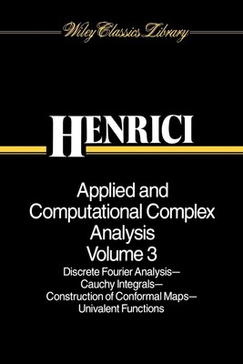 Applied and Computational Complex Analysis, Volume 3: Discrete Fourier Analys...