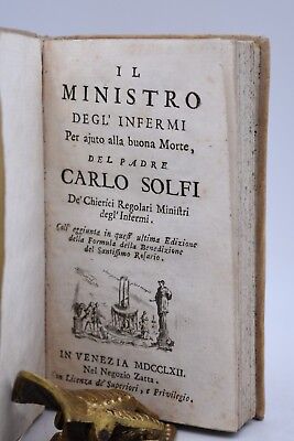 MINISTRO DEGLI'INFERMI del Padre Carlo Solfi con Formula Benedizione 1762 Zatta
