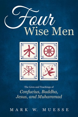 Mark W Muesse Four Wise Men (Hardback) (UK IMPORT)