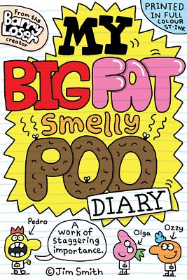 My Big Fat Smelly Poo Diary: The hilarious full colour book, per