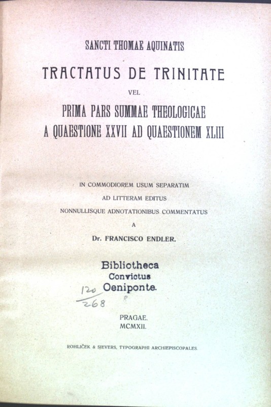 Sancti Thomae Aquinatis Tractatus De Trinitate Vel Prima Pars Summae Theologicae