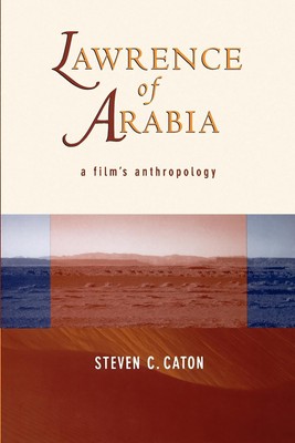 Lawrence of Arabia: A Film's Anthropology