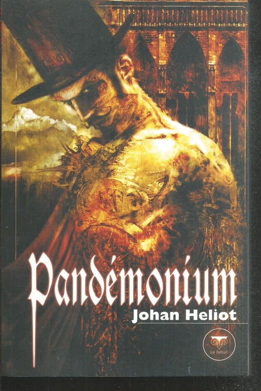 PandÃ©Monium. Johan Heliot. Belial X21