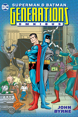 Superman & Batman: Generations Omnibus [Hardcover] Byrne, John