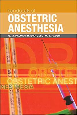 Handbook of Obstetric Anesthesia (Clinical References) [Hardcover] Palmer, C....