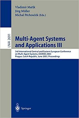Multi-Agent Systems and Applications III: 3rd International Central and Easte...