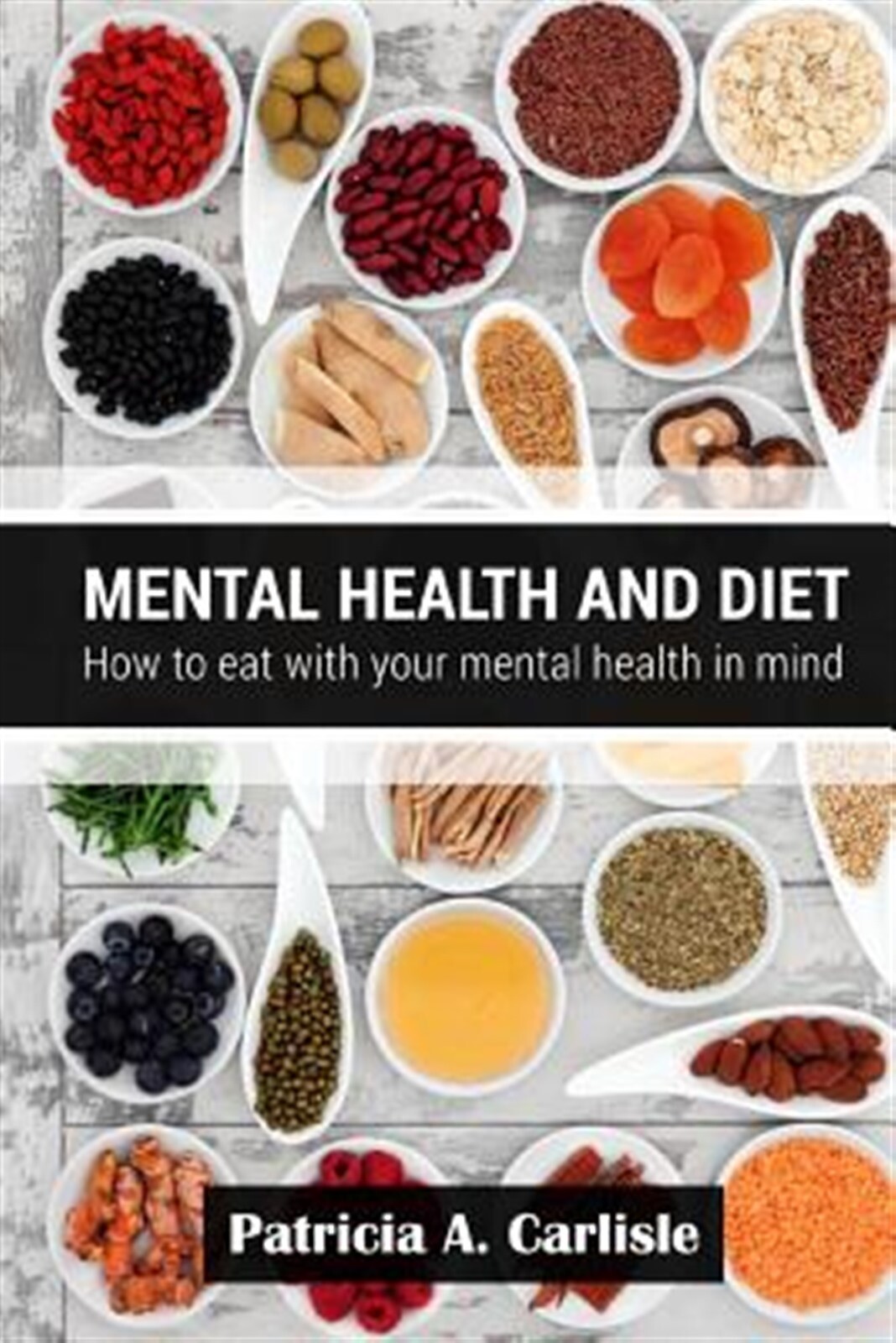 Mental Health Diet How Eat Your Mental Health in Min by Carlisle