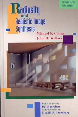 Radiosity and Realistic Image Synthesis - Michael F. Cohen (HC, 1993) NEW