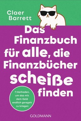 Claer Barrett J Das Finanzbuch für alle, die Finanzbücher scheiße  (Tapa blanda)