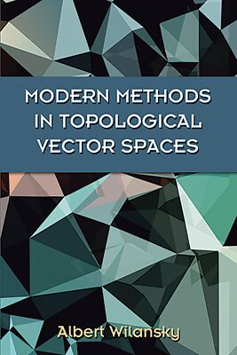 Modern Methods in Topological Vector Spaces (Dover Books on Mathematics)