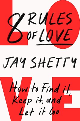 USA STOCK 8 Rules of Love: How to Find It, Keep It, and Let It Go by Jay Shetty.
