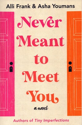Never Meant to Meet You Alli Frank & Asha Youmans