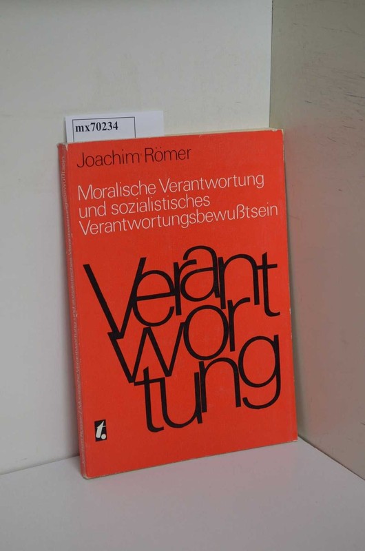 Moralische Verantwortung Und Sozialistisches Verantwortungsbewusstsein : Gesetzm