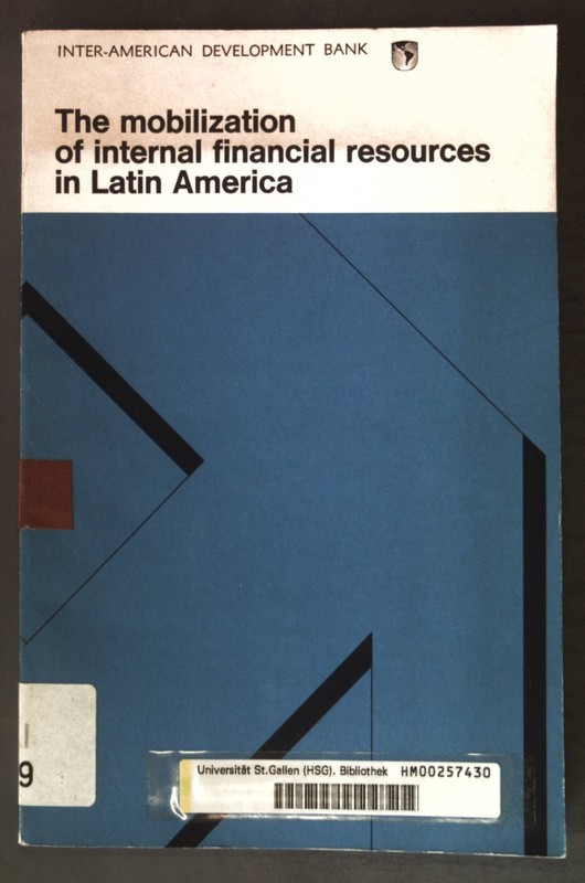 The Mobilization Of Internal Financial Resources In Latin America;