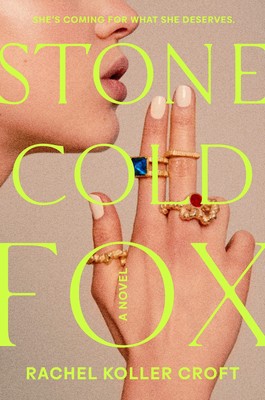 Stone Cold Fox [Hardcover] Koller Croft, Rachel