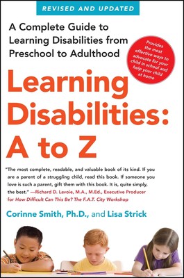 Learning Disabilities: A to Z: A Complete Guide to Learning Disabilities fro...